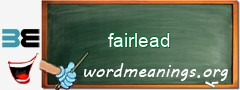 WordMeaning blackboard for fairlead